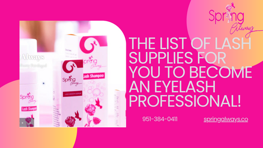 The List Of Lash Supplies For You To Become An Eyelash Professional!