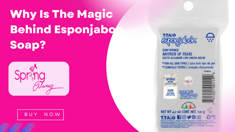 Why Is The Magic Behind Esponjabon Soap?